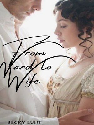 cover image of From Ward to Wife